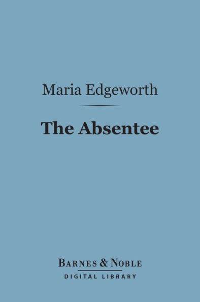 The Absentee (Barnes & Noble Digital Library)