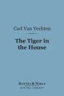 The Tiger in the House (Barnes & Noble Digital Library)