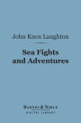 Sea Fights and Adventures (Barnes & Noble Digital Library)