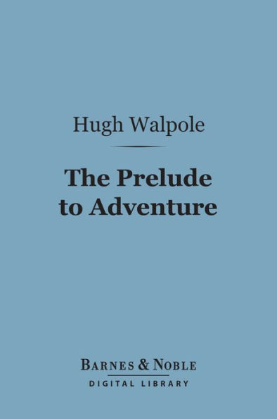 The Prelude to Adventure (Barnes & Noble Digital Library)