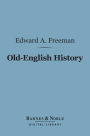 Old-English History (Barnes & Noble Digital Library)