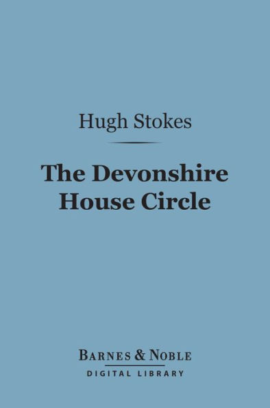 The Devonshire House Circle (Barnes & Noble Digital Library)