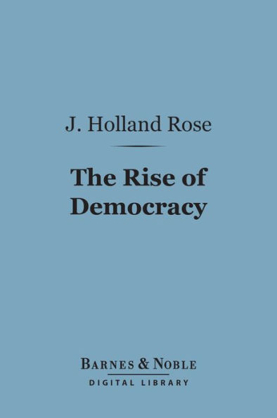 The Rise of Democracy (Barnes & Noble Digital Library)