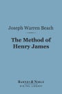 The Method of Henry James (Barnes & Noble Digital Library)