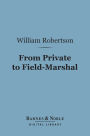From Private to Field-Marshal (Barnes & Noble Digital Library)