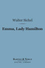 Emma, Lady Hamilton (Barnes & Noble Digital Library)