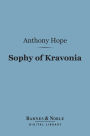 Sophy of Kravonia (Barnes & Noble Digital Library)