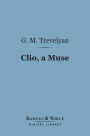 Clio, a Muse (Barnes & Noble Digital Library): And Other Essays Literary and Pedestrian