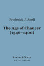 The Age of Chaucer (1346-1400) (Barnes & Noble Digital Library)