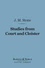 Studies From Court and Cloister (Barnes & Noble Digital Library)