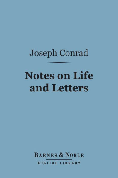Notes on Life and Letters (Barnes & Noble Digital Library)