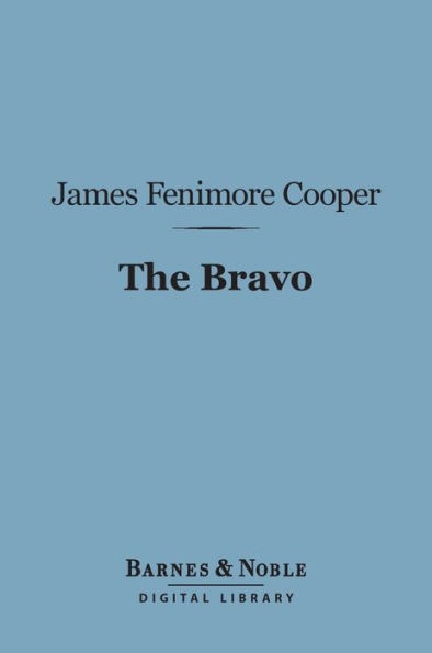 The Bravo (Barnes & Noble Digital Library)