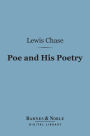 Poe and His Poetry (Barnes & Noble Digital Library)