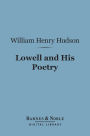 Lowell and His Poetry (Barnes & Noble Digital Library)