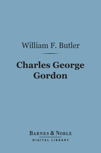 Charles George Gordon (Barnes & Noble Digital Library)