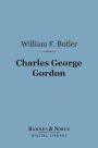 Charles George Gordon (Barnes & Noble Digital Library)