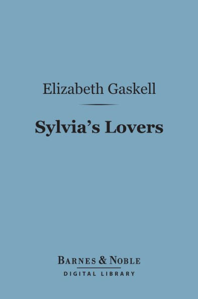 Sylvia's Lovers (Barnes & Noble Digital Library)