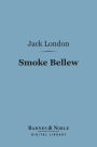 Smoke Bellew (Barnes & Noble Digital Library)