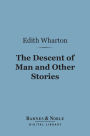 The Descent of Man and Other Stories (Barnes & Noble Digital Library)