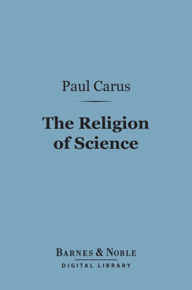 The Religion of Science (Barnes & Noble Digital Library)