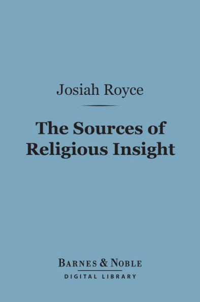 The Sources of Religious Insight (Barnes & Noble Digital Library)