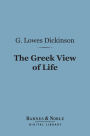 The Greek View of Life (Barnes & Noble Digital Library)