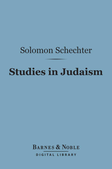Studies in Judaism (Barnes & Noble Digital Library)