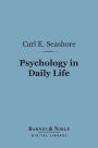 Psychology in Daily Life (Barnes & Noble Digital Library)