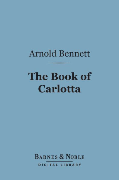 The Book of Carlotta (Barnes & Noble Digital Library)
