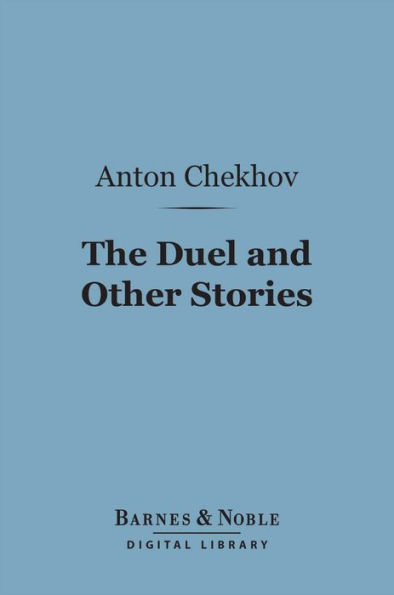 The Duel and Other Stories (Barnes & Noble Digital Library)
