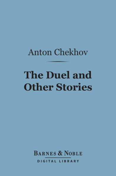 The Duel and Other Stories (Barnes & Noble Digital Library)