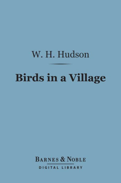 Birds in a Village (Barnes & Noble Digital Library)