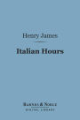 Italian Hours (Barnes & Noble Digital Library)
