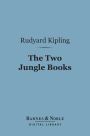 The Two Jungle Books (Barnes & Noble Digital Library)