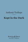 Kept in the Dark (Barnes & Noble Digital Library)