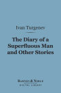 The Diary of a Superfluous Man and Other Stories (Barnes & Noble Digital Library)