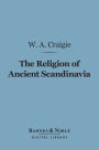 The Religion of Ancient Scandinavia (Barnes & Noble Digital Library)