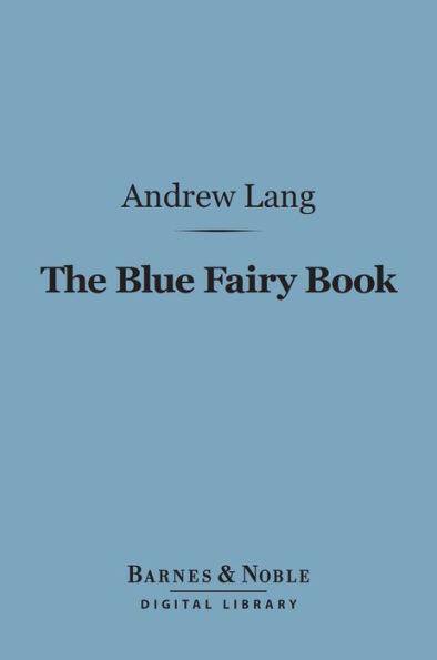 The Blue Fairy Book (Barnes & Noble Digital Library)