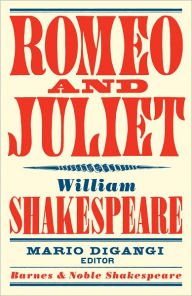 Title: Romeo and Juliet (Barnes & Noble Shakespeare), Author: William Shakespeare