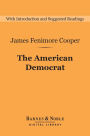 The American Democrat (Barnes & Noble Digital Library)