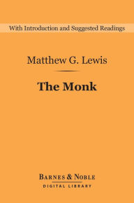 Title: The Monk (Barnes & Noble Digital Library), Author: Matthew G. Lewis