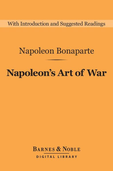 Napoleon's Art of War (Barnes & Noble Digital Library)