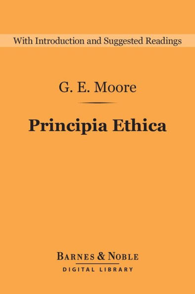 Principia Ethica (Barnes & Noble Digital Library)