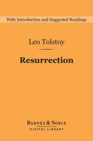 Title: Resurrection (Barnes & Noble Digital Library), Author: Leo Tolstoy