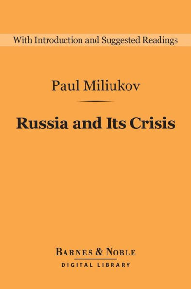 Russia and Its Crisis (Barnes & Noble Digital Library)