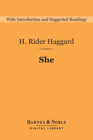 Title: She (Barnes & Noble Digital Library), Author: H. Rider Haggard
