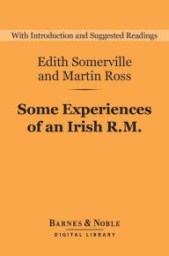 Title: Some Experiences of an Irish R.M. (Barnes & Noble Digital Library), Author: Edith Somerville