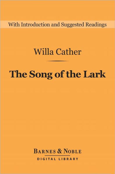 The Song of the Lark (Barnes & Noble Digital Library)