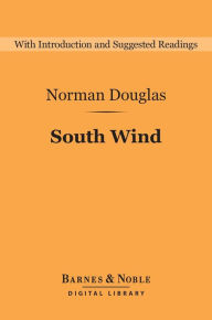 Title: South Wind (Barnes & Noble Digital Library), Author: Norman Douglas