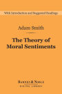 The Theory of Moral Sentiments (Barnes & Noble Digital Library)